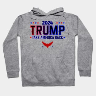 2024 Trump Take America Back Hoodie